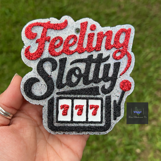 FEELING SLOTTY