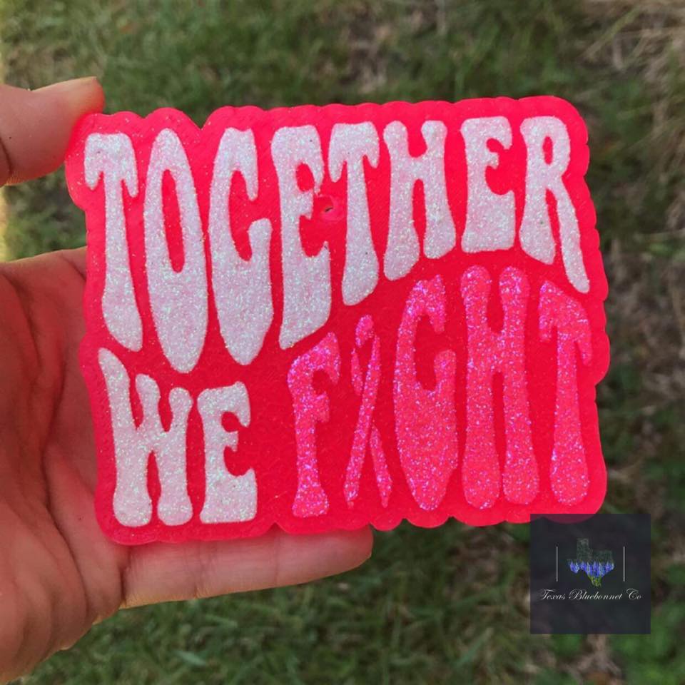 TOGETHER WE FIGHT (PINK)